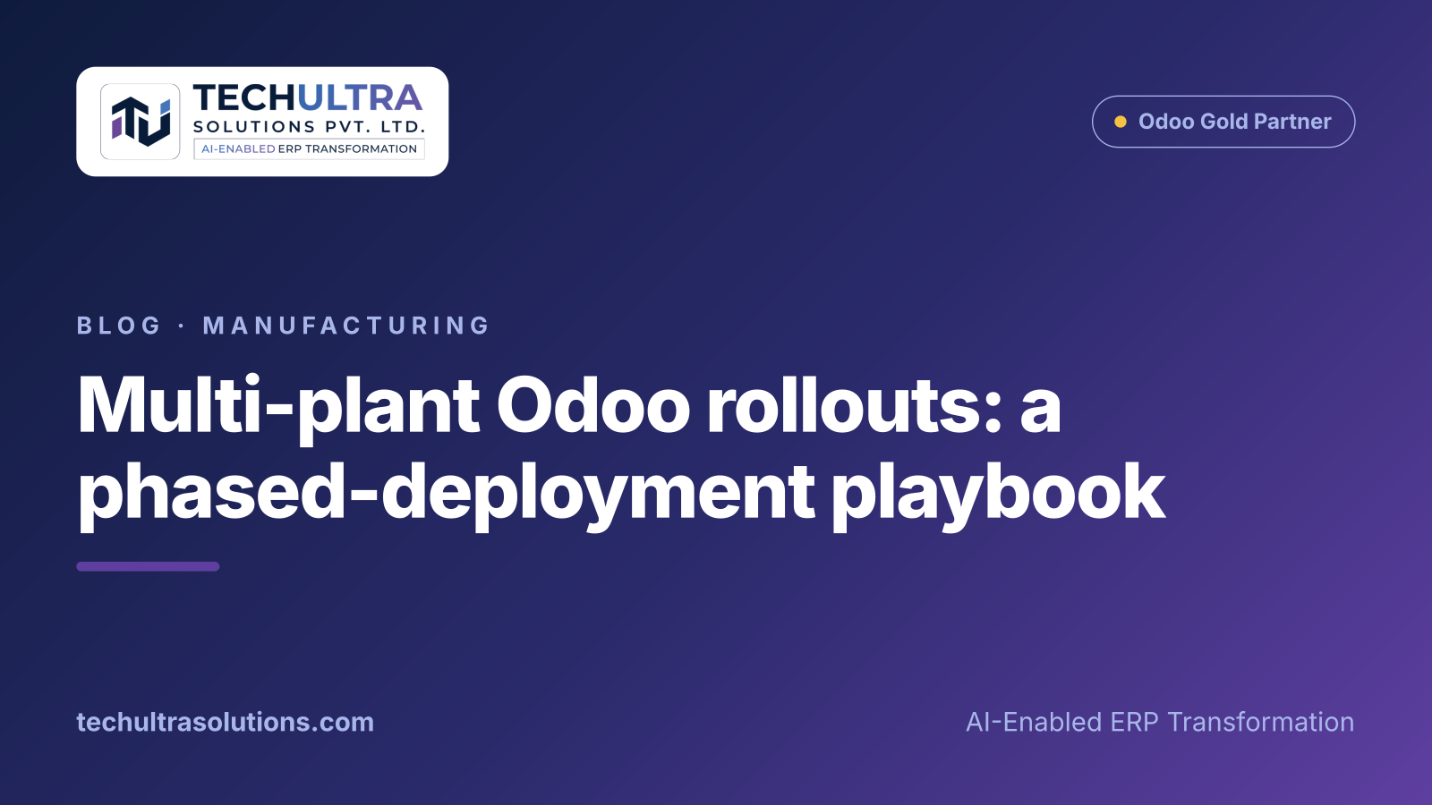 Multi-plant Odoo rollouts: a phased-deployment playbook